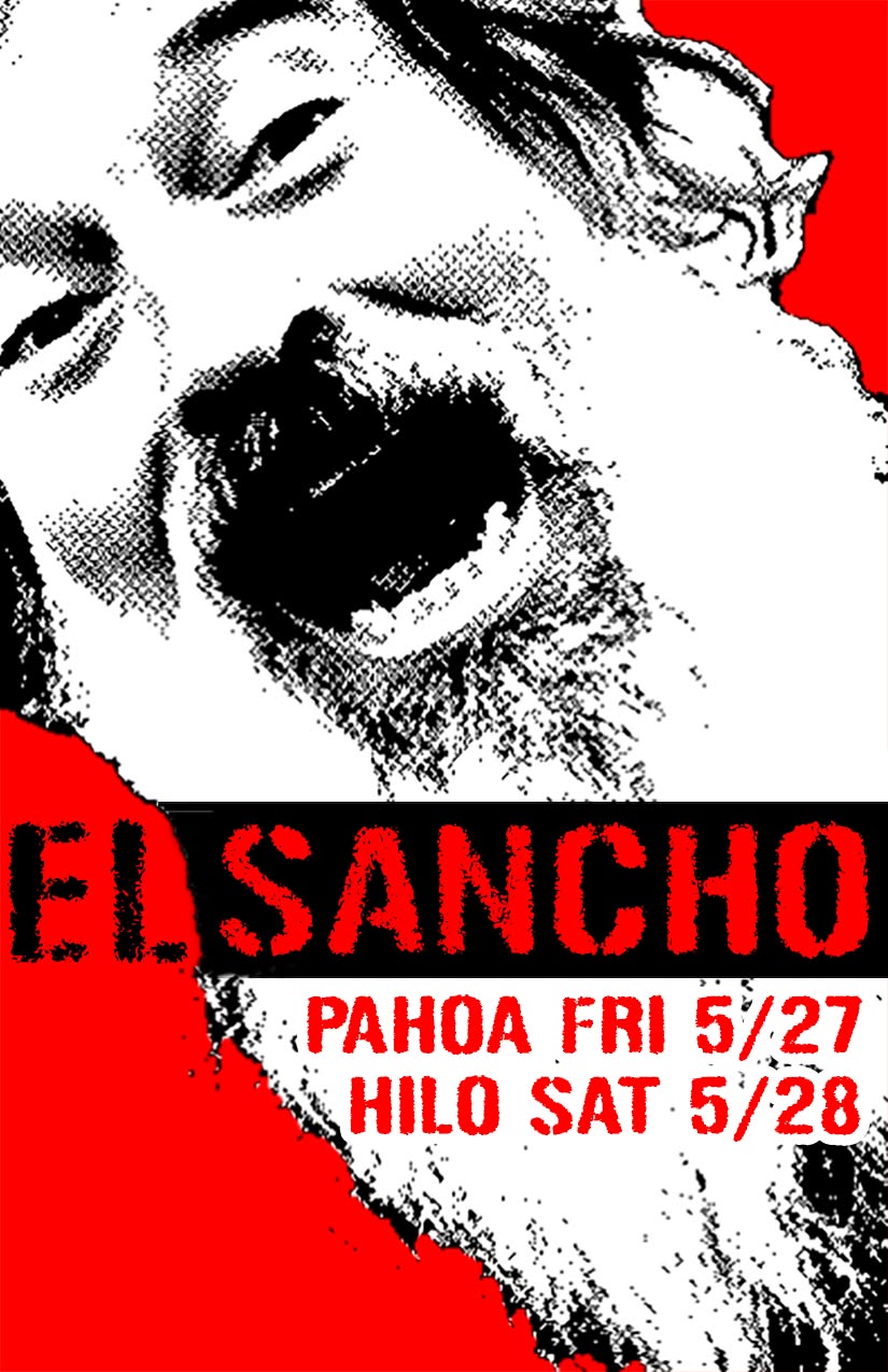 El Sancho show flyer — 052722 GraniteSaintsPahoa