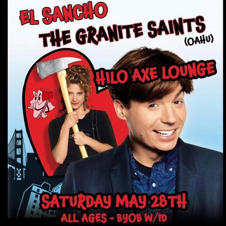 El Sancho show flyer — 052822 GraniteSaintsHilo